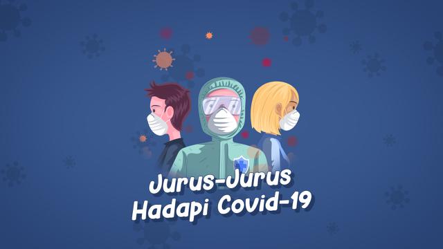 Videografis Jurus Jurus Untuk Menghadapi Covid 19 Health Liputan6 Com