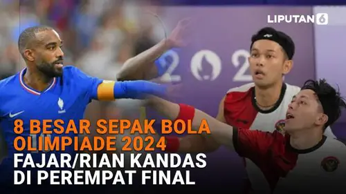 8 Besar Sepak Bola Olimpiade 2024, Fajar/Rian Kandas di Perempat Final