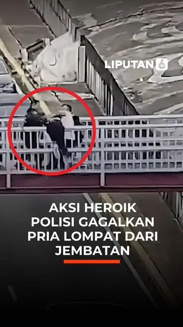 Aksi Heroik Polisi Gagalkan Pria Lompat dari Jembatan