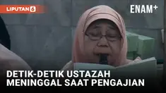 Ustazah Meninggal Dunia saat Baca Al-Quran di Pengajian