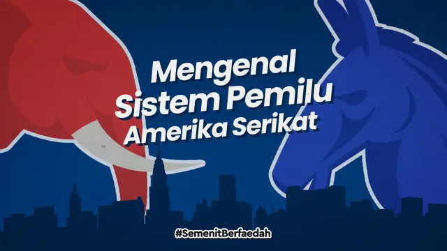 VIDEO: Mengenal Sistem Pemilu Presiden Amerika Serikat