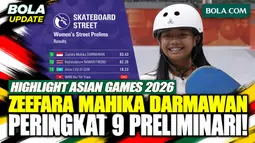 Highlight Asian Games 2026: Zeefara Mahika Darmawan Peringkat 9 di Preliminari Skateboard Putri