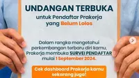 Undangan terbuka dari Manajemen Pelaksana Program Kartu Prakerja kepada pendaftar Program Kartu Prakerja yang belum pernah lolos sama sekali. (instagram @prakerja.go.id)