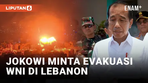 VIDEO: Tegas! Jokowi Perintahkan Menlu Evakuasi WNI di Lebanon