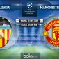 Liga Champions 2018 Valencia Vs Manchester United (Bola.com/Adreanus Titus)