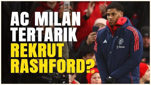 Berita video rumor beredar bintang Manchester United, Marcus Rashford bakal merapat ke AC Milan. Pelatih Rossoneri, Sergio Conceicao siap sambut sang bintang dan bilang "Kita lihat saja nanti."