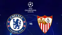 Liga Champions - Chelsea Vs Sevilla (Bola.com/Adreanus Titus)