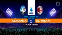 Atalanta vs AC Milan. (Liputan6.com/Trie Yasni)