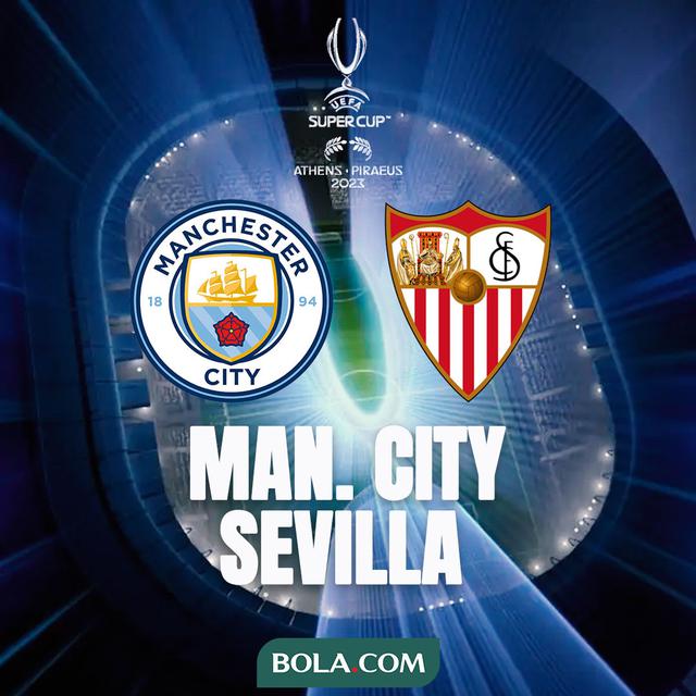Piala Super Eropa - Manchester City Vs Sevilla