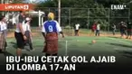 Jelang HUT Kemerdekaan RI ke 77, sejumlah lomba digelar berbagai daerah. Salah satunya lomba futsal mini yang diikuti ibu-ibu Dishub di Kabupaten Landak, Kalbar. Momen unik terjadi kala seorang peserta mencetak gol penalti ajaib. Tendangan melengkuk ...