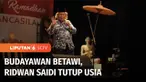 Budayawan Betawi, Ridwan Saidi meninggal dunia saat dirawat di rumah sakit di kawasan Bintaro, Tangerang Selatan. Kepergian budayawan yang akrab dipanggil Babeh itu meninggalkan duka mendalam bagi warga Betawi.