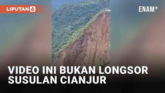Belakangan beredar video tanah longsor di tengah duka gempa di Cianjur. Video dinarasikan sebagai longsor susulan di puncak Cianjur penghubung ke Jakarta. Namun faktanya video bukan berlokasi di Cianjur.