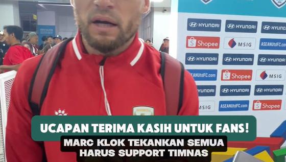 Ucapan terima kasih untuk fans! Marc Klok tekankan semua harus suport Timnas Indonesia