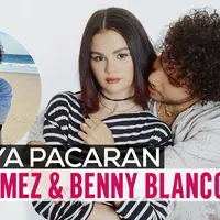 Bikin Iri! Intip Gaya Pacaran Selena Gomez dan Benny Blanco