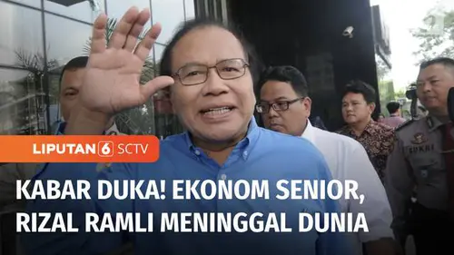 VIDEO: Ekonom Senior, Rizal Ramli Tutup Usia