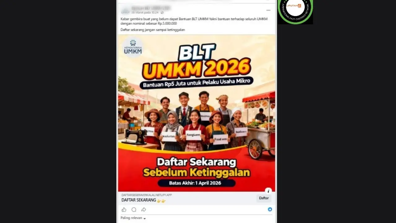 Cek Fakta Liputan6.com mendapati klaim link pendaftaran BLT UMKM sebesar Rp 5.000.000 dengan batas akhir 1 April 2026.