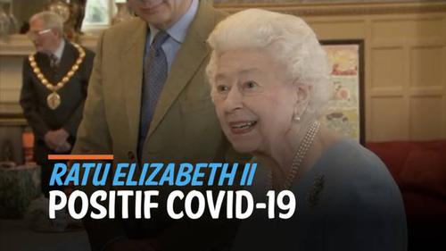 VIDEO: Ratu Elizabeth II Positif Covid-19, Bagaimana Kondisinya?