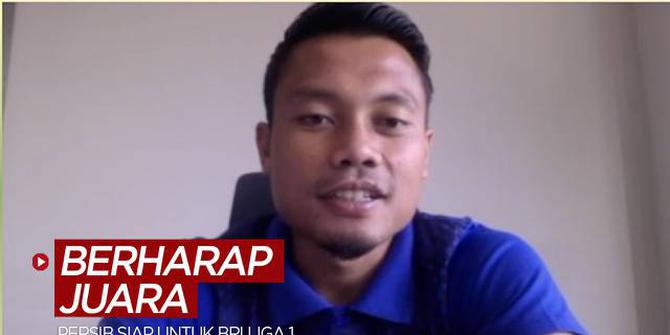 VIDEO: Persib Bandung Sudah Siap untuk BRI Liga 1, Dedi Kusnandar Berharap Bisa Juara