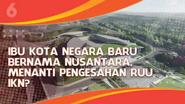 Presiden Joko Widodo menyetujui penamaan Ibu Kota Baru dengan nama Nusantara. Pengerjaan dan pembangunan proyek Nusantara didasarkan pada undang-undang Ibu Kota Negara yang disahkan di DPR.