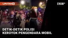 Polisi Keroyok Pengendara Mobil