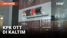KPK Amankan 11 Orang dalam OTT di Kalimantan Timur