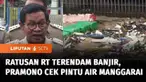 Gubernur Jakarta Pramono Anung meninjau pintu air Manggarai, seiring banjir melanda permukiman warga Jakarta di bantaran kali Ciliwung.
