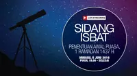 Saksikan Live Streaming Sidang Isbat Penentuan Awal Ramadan