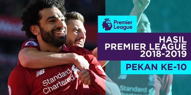 VIDEO: Hasil Premier League Pekan ke-10, Liverpool Perpanjang Catatan Belum Terkalahkan
