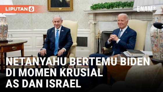 VIDEO: Benjamin Netanyahu Bertemu Joe Biden di Gedung Putih pada saat yang Krusial bagi AS dan Israel
