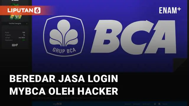 Beredar informasi di forum hacker terkait jasa untuk login ke akun MyBCA pada Rabu (26/7/2023)