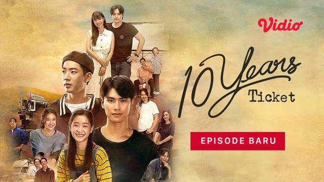 Sinopsis dan Link Nonton 10 Years Ticket