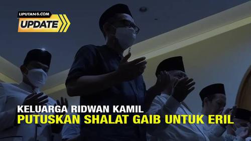 Liputan6 Update: Keluarga Ridwan Kamil Putuskan Shalat Gaib untuk Eril