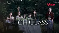 Saksikan kisah penuh intrik dalam drama High Class di Vidio. (Dok. Vidio)