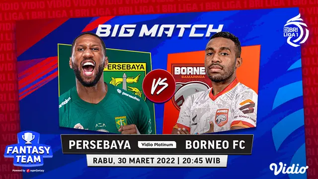 Saksikan Live Streaming BRI Liga 1 : Persebaya Vs Borneo FC di Vidio Malam Ini