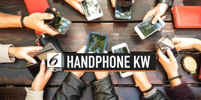 VIDEO:  Waspada Handphone KW Dijual di Pasaran, Berikut Ciri-cirinya
