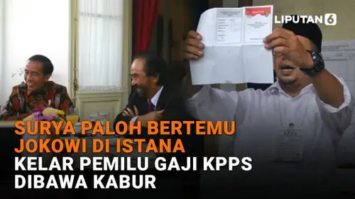 Surya Paloh Bertemu Jokowi di Istana, Kelar Pemilu Gaji KPPS Dibawa Kabur