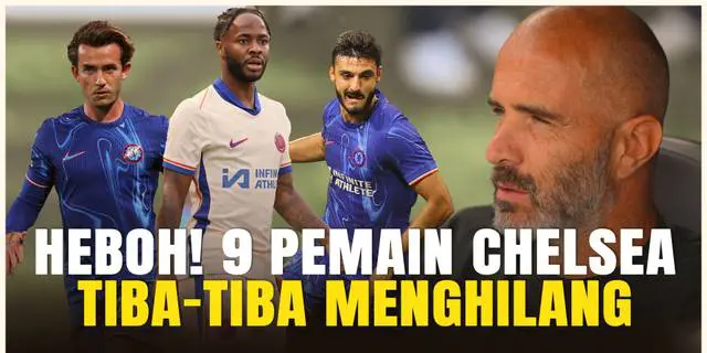 VIDEO: Misteri 9 Pemain Chelsea yang Tak Lagi Terdaftar di Situs Resmi, Termasuk Raheem Sterling