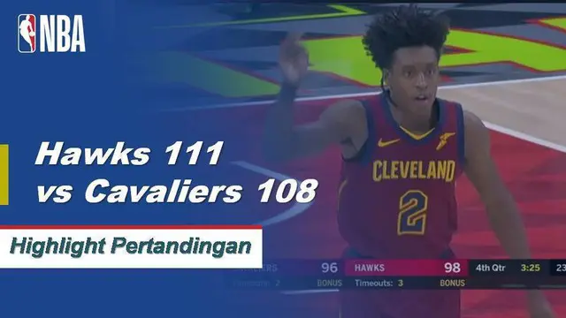 Cuplikan Pertandingan NBA : Hawks 111 vs Cavaliers 108
