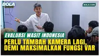 Komite Wasit PSSI: VAR di Liga Butuh Lebih Banyak Kamera