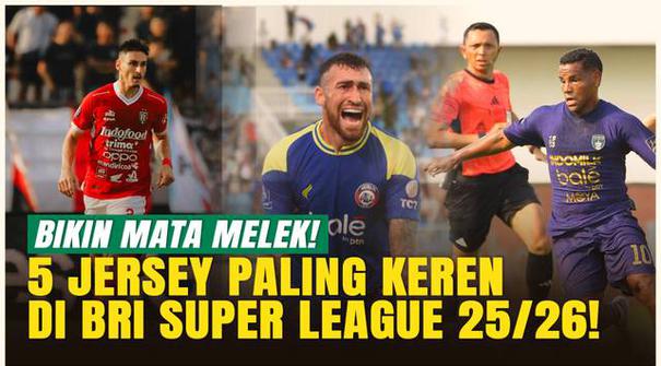 BRI Super League 2025/2026 bukan cuma panas di lapangan, tapi juga penuh kejutan dari desain jersey tim peserta. Dari yang elegan, modern, sampai yang penuh filosofi semuanya siap bikin fans ngiler.