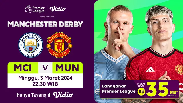 Jadwal dan Link Siaran Langsung Man City vs Man United