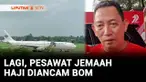 Lagi-lagi pesawat yang membawa jemaah haji dari Arab Saudi yang pulang ke Tanah Air mendapat ancaman bom. Ancaman ini dikirim ke Airnav Jakarta, hingga pesawat terpaksa mendarat darurat di Bandara Kualanamu, Sumatra Utara.