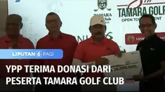 Yayasan Pundi Amal Peduli Kasih SCTV-Indosiar menerima donasi dari peserta Tamara Golf Club di Bogor, Jawa Barat. Dana yang terkumpul, diserahkan langsung pada perwakilan Yayasan Pundi Amal Peduli Kasih. Penggalangan dana ini dilakukan pada kegiatan ...