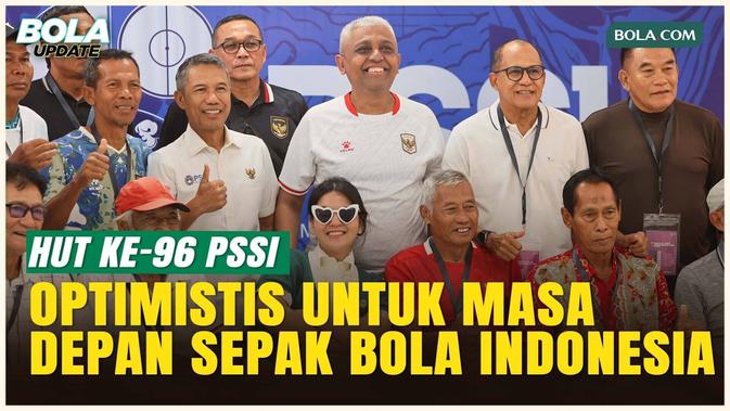 HUT KE-96 PSSI, Momentum Refleksi Bersama Legenda Sepak Bola Indonesia