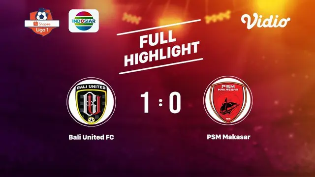 Laga lanjutan Shopee Liga 1,Bali United FC vs PSM Makasar  berakhir dengan skor 1-0
#shopeeliga1 #Arema #PersibBandung