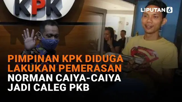 Mulai dari pimpinan KPK diduga lakukan pemerasan hingga Norman Caiya-Caiya jadi caleg PKB, berikut sejumlah berita menarik News Flash Liputan6.com.