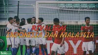 Rivalitas Indonesia Vs Malaysia_2 (Bola.com/Adreanus Titus)