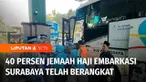 Panitia Penyelenggara Ibadah Haji, embarkasi Surabaya, telah memberangkatkan 40 persen jemaah calon haji melalui embarkasi Surabaya. Sementara itu, pelepasan calon haji kloter pertama embarkasi Lombok diwarnai isak tangis keluarga.