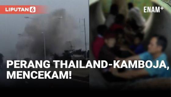 VIDEO: Mencekam! Situasi Terkini Perang Thailand-Kamboja