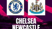 Prediksi Chelsea Vs Newcastle United di Liga Inggris: Sama-Sama Cari Pelampiasan